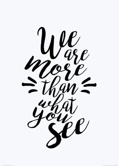 Plakat NICE WALL, We are more than what you see  50x70 cm Nice Wall