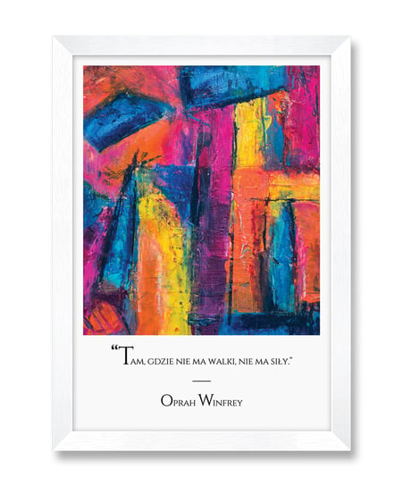 Plakat obraz abstrakcyjny z cytatem motywującym Oprah Winfrey biała rama 23,5x32 cm iWALL studio
