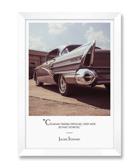 Plakat obraz do garażu na ścianę dla chłopaka męża samochód z cytatem Jackie Stewart biała rama 23,5x32 cm iWALL studio