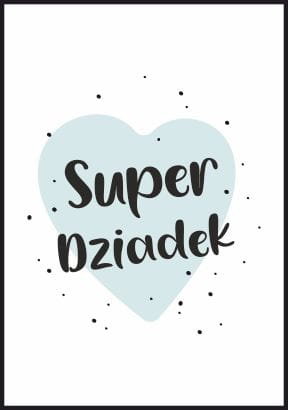 Plakat Super Dziadek, Dzień Dziadka, Wymiar 40X50 Cm Fotobloki & Decor