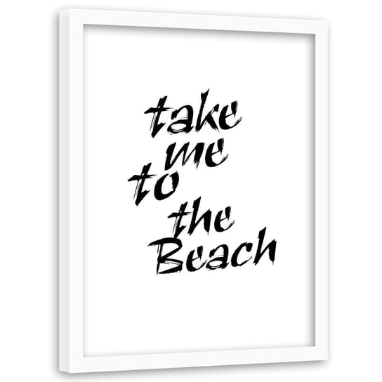 Plakat w ramie białej FEEBY Weź mnie na plażę, 40x60 cm Feeby