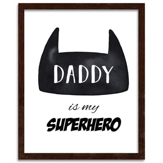 Plakat w ramie brązowej FEEBY Daddy Is My Superhero, 21x29,7 cm Feeby