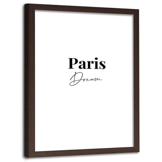 Plakat w ramie brązowej Feeby, Napis Paris dream 60x80 cm Feeby