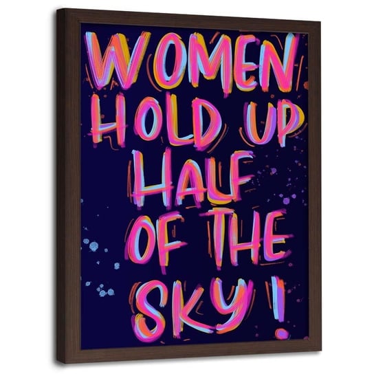 Plakat w ramie brązowej FEEBY Slogan o kobietach, 40x60 cm Feeby