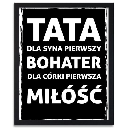 Plakat w ramie czarnej FEEBY, Tata dla syna pierwszy bohater, 80x120 cm Feeby