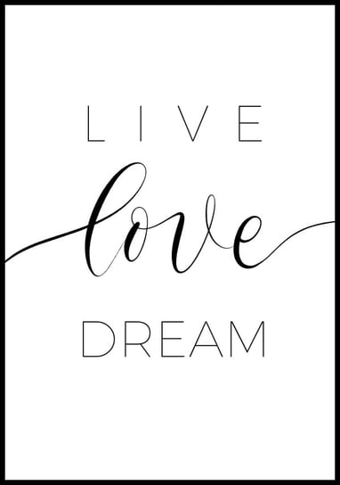 Plakat z napisami live love dream, żyj, kochaj, marz, wymiar 40x50 cm Inna marka