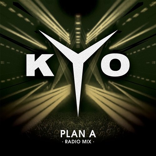 Plan A Kyo