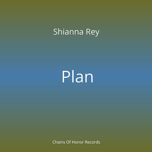 Plan Shianna Rey