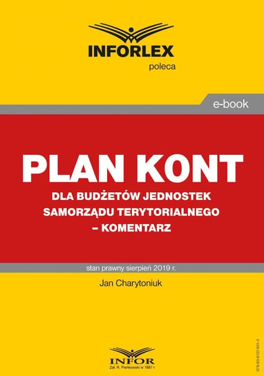 Plan kont dla budżetów jednostek samorządu terytorialnego – komentarz Charytoniuk Jan