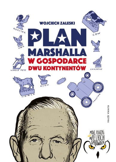 Plan Marshalla w gospodarce dwu kontynentów Zaleski Wojciech