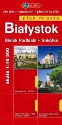 Plan Miasta Białystok 1:16 500 Opracowanie zbiorowe