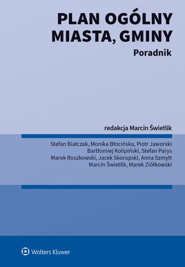 Plan ogólny miasta, gminy. Poradnik Opracowanie zbiorowe