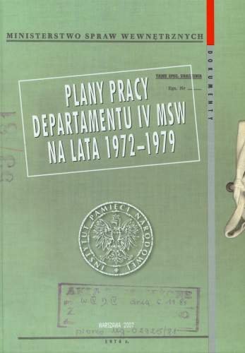 Plan Pracy Departamentu IV MSW na Lata 1972-1979 Opracowanie zbiorowe