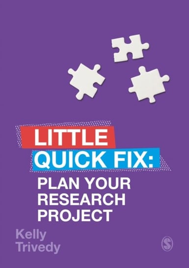 Plan Your Research Project: Little Quick Fix Kelly Trivedy