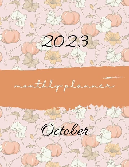 Planer miesięczny. Październik 2023. Organizacja i zarządzanie czasem Klaudia Ruman