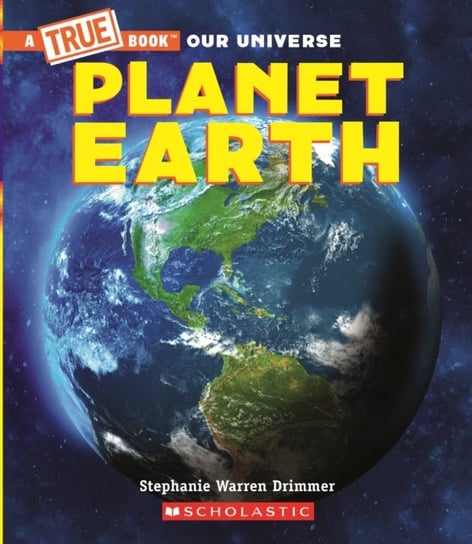 Planet Earth (A True Book) Drimmer Stephanie Warren