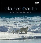 Planet Earth: The Photographs Fothergill Alastair