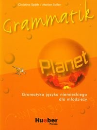 Planet Grammatik. Gramatyka języka niemieckiego dla młodzieży Spath Christine, Sailer Marion
