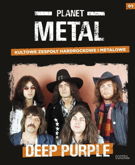 Planet Metal. Deep Purple Tom 5 Hachette Polska Sp. z o.o.