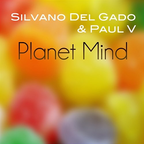 Planet Mind Silvano Del Gado, Grace, Paul V