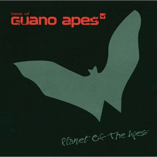 Planet Of The Apes - Best Of Guano Apes Guano Apes