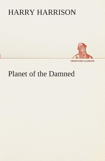 Planet of the Damned Harrison Harry