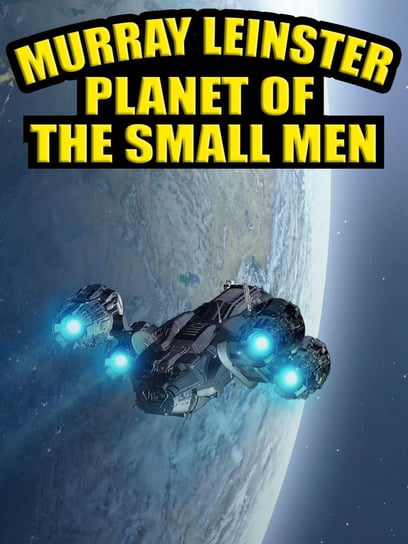 Planet of the Small Men Leinster Murray