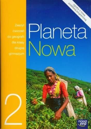 Planeta nowa 2. Geografia. Zeszyt ćwiczeń. Gimnazjum - Opracowanie