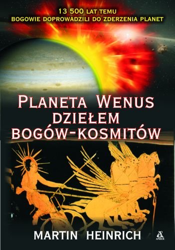 Planeta Wenus Dziełem Bogów-Kosmitów Heinrich Martin