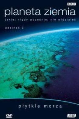 Planeta Ziemia 9: Płytkie Morza Various Directors