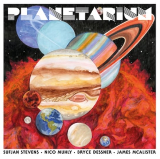 Planetarium Stevens Sufjan, Muhly Nico, Dessner Bryce, Mcalister James