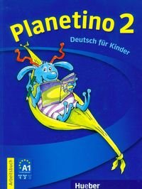 Planetino 2 Deutsch fur Kinder Kopp Gabriele, Alberti Josef, Buttner Siegfried