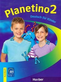 Planetino 2 Kursbuch A1 Deutsch fur Kinder Opracowanie zbiorowe