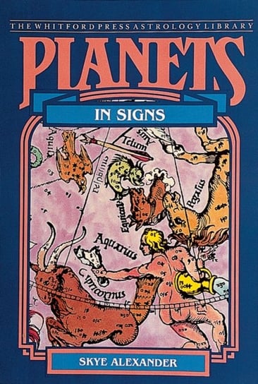 Planets in Signs Alexander Skye