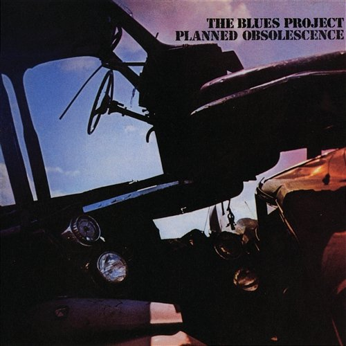 Planned Obsolescence The Blues Project