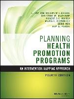 Planning Health Promotion Programs Bartholomew Eldredge Kay L., Markham Christine M., Ruiter Robert A. C., Fernandez Maria E., Kok Gerjo, Parcel Guy S.