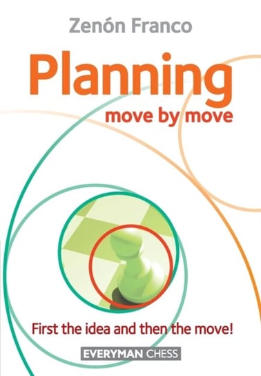 Planning: Move by Move Zenon Franco