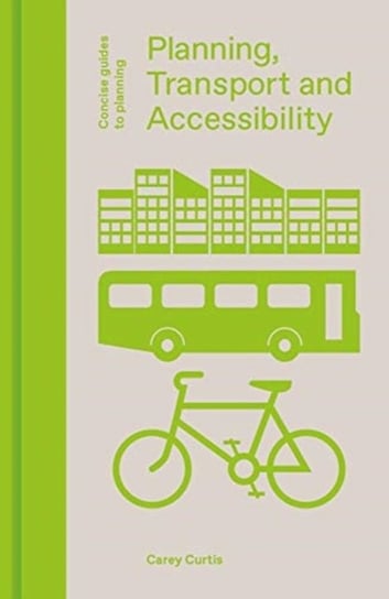 Planning, Transport and Accessibility Carey Curtis