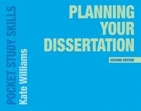 Planning Your Dissertation Williams Kate