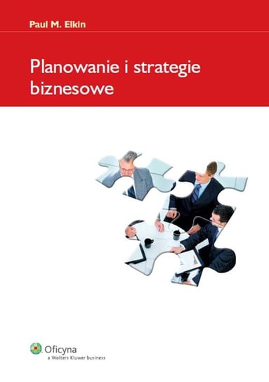 Planowanie i strategie biznesowe Elkin Paul M.