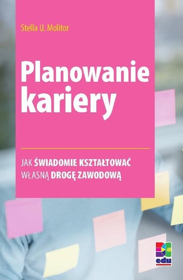 Planowanie kariery - ebook PDF Molitor Stella U.