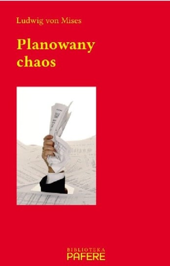 Planowany chaos Ludwig von Mises