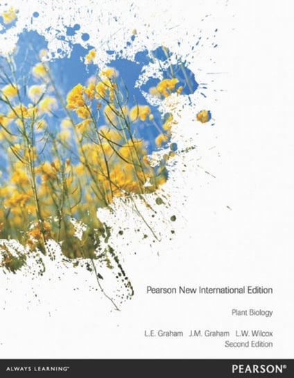 Plant Biology: Pearson New International Edition Graham Jim M., Graham Linda E., Wilcox Lee W.