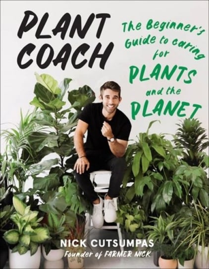 Plant Coach: The Beginner's Guide to Caring for Plants and the Planet Abrams