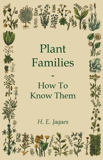 Plant Families - How To Know Them Jaques H. E.