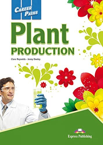 Plant Production. Career Paths. Student's Book + kod DigiBook Reynolds Clare, Dooley Jenny
