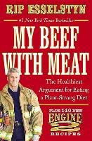 Plant-Strong: Discover the World's Healthiest Diet--With 150 Engine 2 Recipes Esselstyn Rip