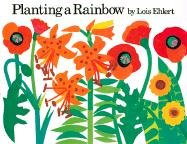 Planting a Rainbow Ehlert Lois