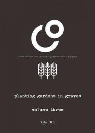 Planting Gardens in Graves III Sin R. H.