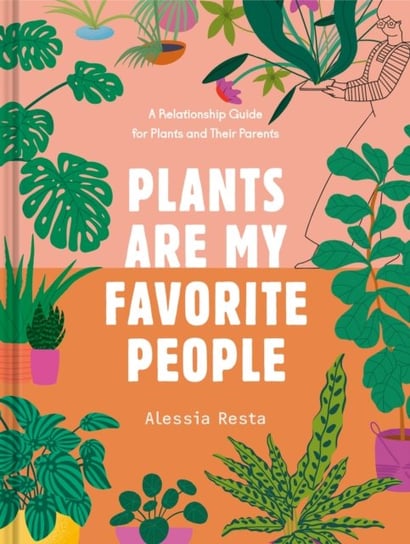 Plants Are My Favorite People Alessia Resta